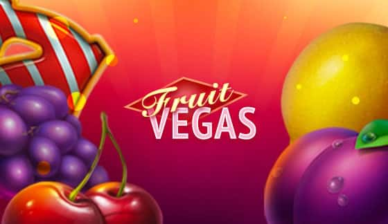 Fruit Vegas