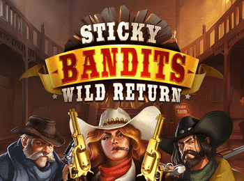 Sticky Bandits: Wild Return