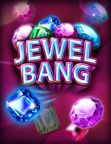 Jewel Bang