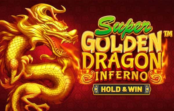 Super Golden Dragon Inferno
