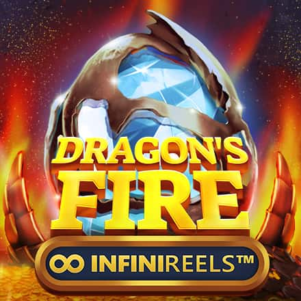 Dragon's Fire: INFINIREELS