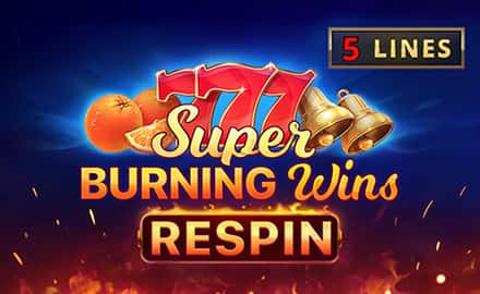 Super Burning Wins: Respin