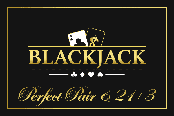 Blackjack Perfect Pairs & 21+3™