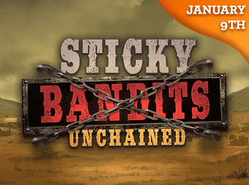 Sticky Bandits Unchained