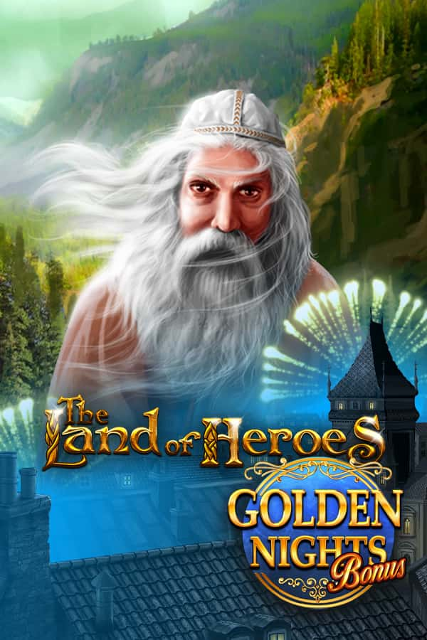 The Land of Heroes Golden Nights