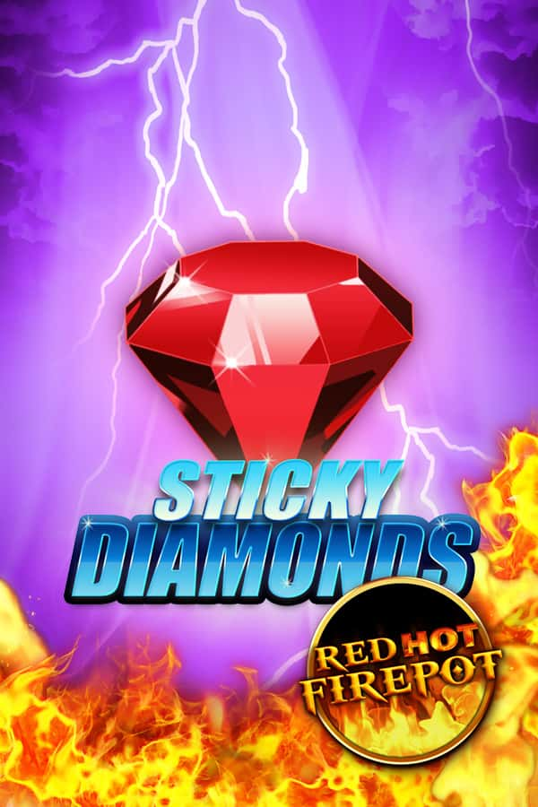 Sticky Diamonds Red Hot Firepot