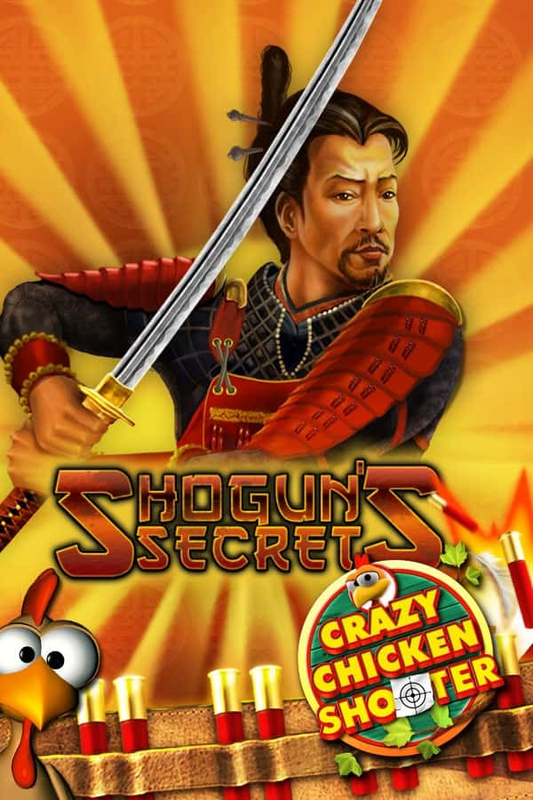 Shogun's Secret Crazy Chicken Shooter