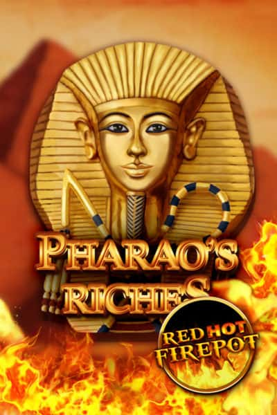 Pharao's Riches Red Hot Firepot