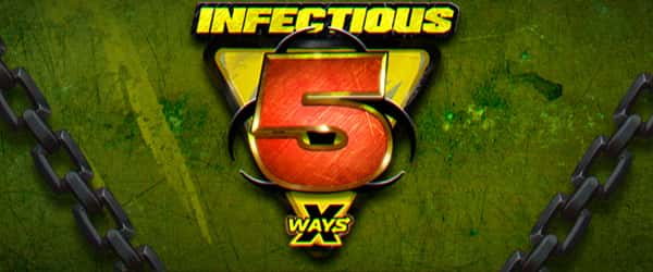 Infectious 5 xWays