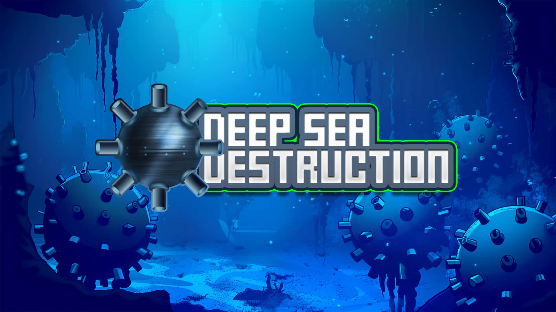 Deep Sea Destruction