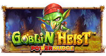 Goblin Heist PowerNudge