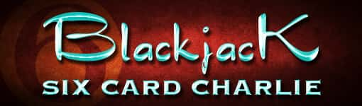 Six Card Charlie Blackjack