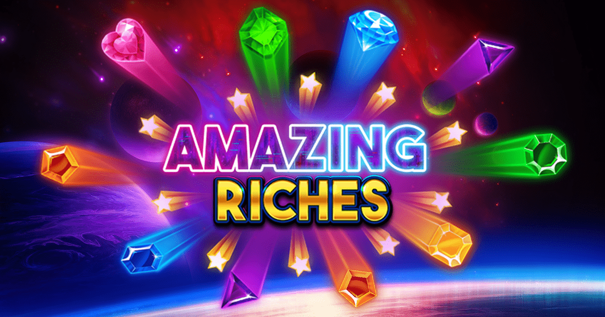 Amazing Riches