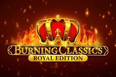 Burning Classics Royal Edition